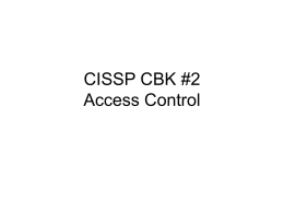 CISSP CBK #2 Access Control