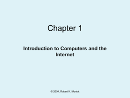 Chapter 1 Intro to Computers and the Internet