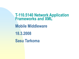 T-110.455 Network Application Frameworks and XML