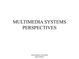 MULTIMEDIA SYSTEMS - Tampereen Teknillinen Korkeakoulu