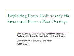 Exploiting Route Redundancy via Structured Peer to Peer
