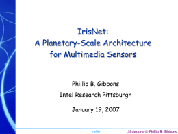 IrisNet: A Planetary-Scale Architecture for Multimedia Sensors