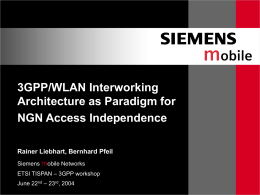 3GPP/WLAN Interworking Architecture as Paradigm for NGN