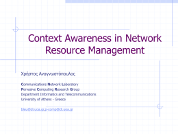 Context Awareness in Network Resource Management
