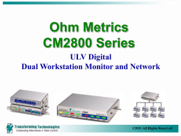 OHM Metrics CM2800 Series Dual Workstation Monitor and Network