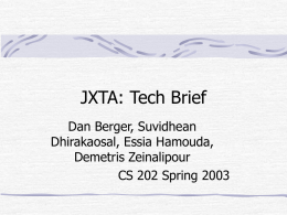 JXTA: Tech Brief - University of California, Riverside