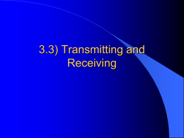 Transmitting and Receiving