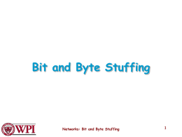 Bit and Byte Stuffing