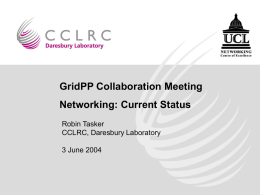 GridPP2 Coolaboration Meeting, June 2004