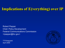 Implications of E(verything) Over IP