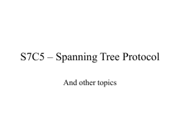 S7C5 – Spanning Tree Protocol