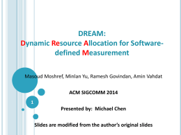 DREAM: Dynamic Resource Allocation for Software