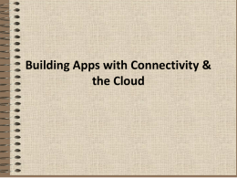 Building Apps with Connectivity & the Cloud