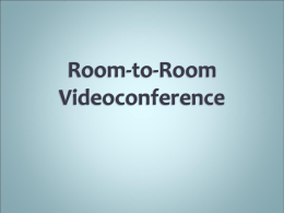 Room-to-Room Videoconference