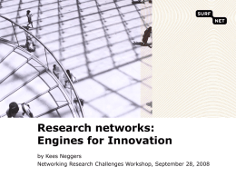 Research networks: Engines for Innovation by Kees Neggers