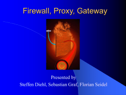 Firewall, Proxy, Gateway
