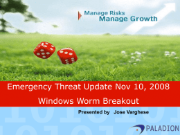 Emergency Threat Update Nov 10, 2008 Windows Worm Breakout