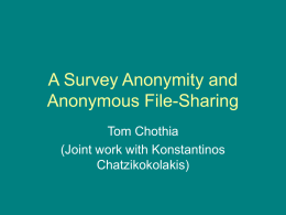 A Survey Amonymity and Amonymous File Sharing