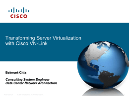 Transforming Server Virtualization with Cisco VN-Link