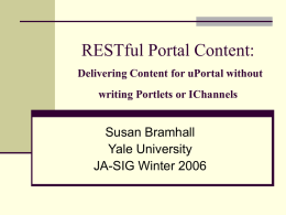 Delivering Content for uPortal without writing Portlets or