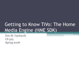Getting to Know TiVo: The Home Media Engine