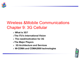 Wireless &Mobile Communications Chapter 9: 3G Cellular