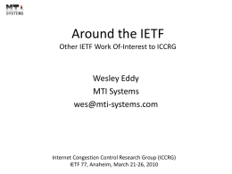 Around the IETF Other IETF Work Of