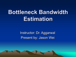 Bottleneck Bandwidth Estimation