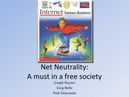Net Neutrality: A must in a free society