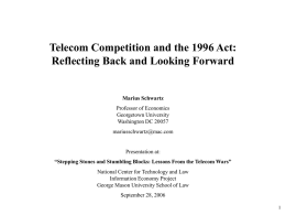 Telecom Competition and the 1996 Act: Reflecting Back and
