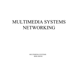 MULTIMEDIA SYSTEMS NETWORKING