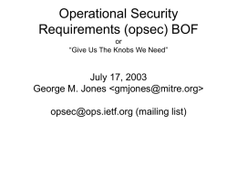 Operational Security Requirements (opsec) BOF or “Give Us The