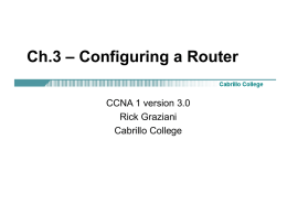 Ch.3 – Configuring a Router