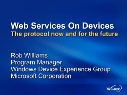 Web Services On Devices: The Protocol Now and for the