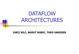 Dataflow Architectures - Computer Systems @ JSI