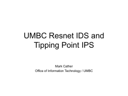 UMBC Resnet IDS and Tippingpoint IPS