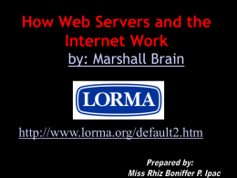 How Web Servers and the Internet Work by