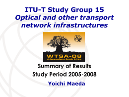 ITU-T Study Group 15 @ WTSA-08