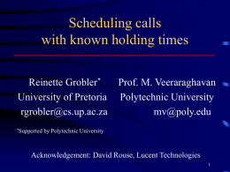 Scheduling calls with known holding times