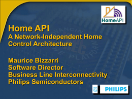 Home API: A Network-Independent Home Control Architecture