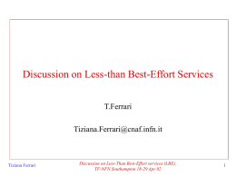 Discussion on Less-than Best-Effort Services
