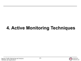Active Monitoring Techniques