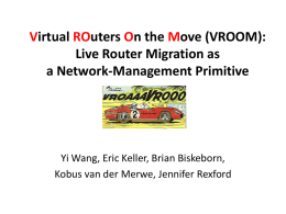 Virtual ROuters On the Move (VROOM)