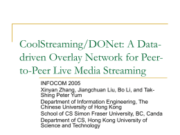 CoolStreaming,_DONet_A_Data-driven_Overlay_Network_for_Peer