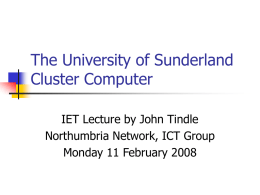 The University of Sunderland Grid Computer