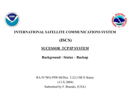 International Satellite Communications System -ISCS- status