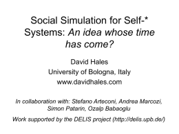 Social Simulation for Self-* Systems: An idea whose time has come?