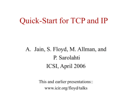 Quick-Start for TCP and IP - The ICSI Networking and Security Group