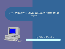 THE INTERNET AND WORLD WIDE WEB