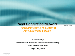 Next Generation Network “Complementing The Internet For